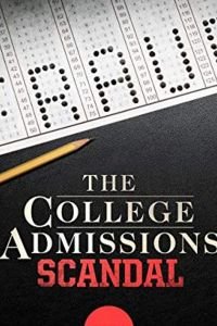 The College Admissions Scandal (2019)