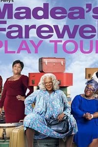 Tyler Perry's Madea's Farewell Play (2020)